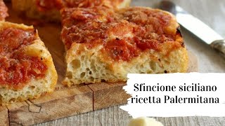 La vera ricetta dello Sfincione siciliano ricetta Palermitana  facemu u veru spinciune [upl. by Romy]