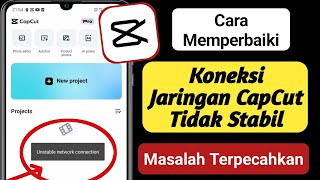 Cara Mengatasi Masalah Capcut Tidak Ada Koneksi Internet 2024  Capcut Template No internet Error [upl. by Dorwin]