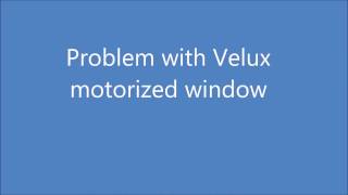 problem with Velux motorized windows [upl. by Casmey]