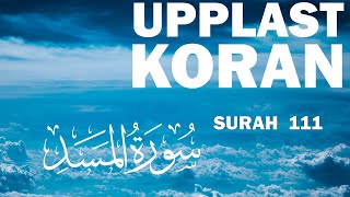 Uppläst Koran Surah 111 koranenpåsvenska ahmadkalbouneh BLACK [upl. by Candice]