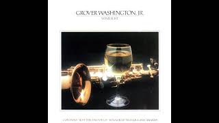 Grover Washington Jr  Winelight  1980 [upl. by Stroud]