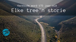 Elke Tree n Storie Kerkbode word 175 jaar oud [upl. by Painter853]