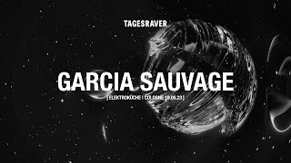 GARCIA SAUVAGE  TAGESRAVER ELEKTROKÜCHE  COLOGNE  190523  HARDTECHNO  RAVE  REVERSE BASS [upl. by Ataliah451]