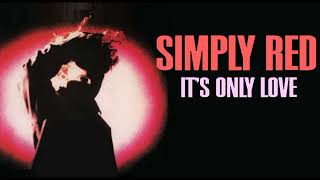 Simply Red  Its Only Love Instrumental From Stems HD Sound 2024 [upl. by Beghtol]