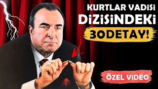 Kurtlar Vadisi Dizisindeki TAM 30 DETAY ÖZEL VİDEO [upl. by Neyugn429]