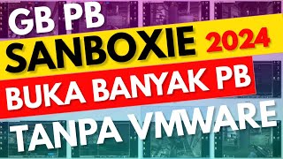 GB PB SANDBOXIE KEMBALI WORK SPEK KENTANG KABAR GEMBIRA  BISA BUKA BANYAK PB DI SATU PC [upl. by Ennovehc162]