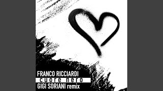 Cuore nero Gigi Soriani Remix [upl. by Sibelle859]