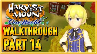 Harvest Moon One World  WALKTHROUGH  PLAYTHROUGH  LETS PLAY  GAMEPLAY  Part 14 [upl. by Neraa663]