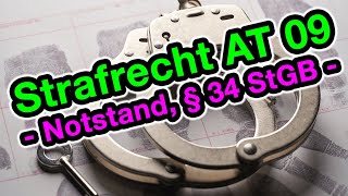 Der rechtfertigende Notstand § 34 StGB  Strafrecht AT 09 [upl. by Waldemar763]