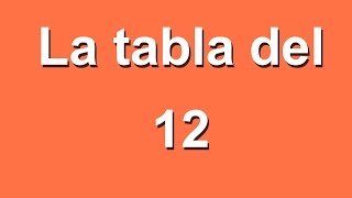 La tabla del 12 [upl. by Enilamme]