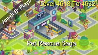 Pet Rescue Saga Level 4618 To 4632 [upl. by Otrebla]