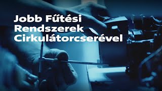 Jobb Fűtési Rendszerek Cirkulátorcserével [upl. by Nahsar]