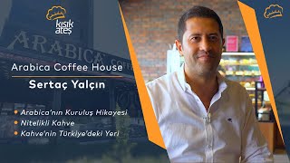 Arabica Coffee House’un Kuruluş Hikayesi kısıkateştv kısıkateşakademi gastronomi [upl. by Rodman]