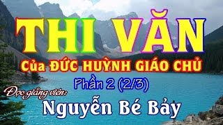 THI VĂN của ĐỨC HUỲNH GIÁO CHỦ 2 23  Nguyễn Bé Bảy [upl. by Sjoberg]