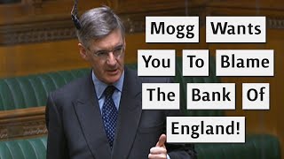 Jacob ReesMogg Wants To Blame The Bank Of England For Tory Failures [upl. by Amoreta592]