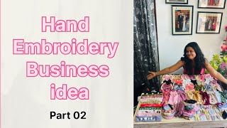 Hand Embroidery business ideas 😱part 02 [upl. by Ursala]