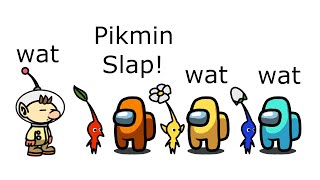 Among Us Oranges Revenge  270  Pikmin Slap [upl. by Rhodes]