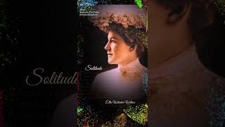 ELLA WHEELER WILCOX Solitude [upl. by Minardi61]