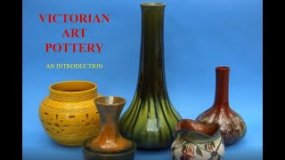 Victorian Art Pottery 01 AAM [upl. by Adnolay]