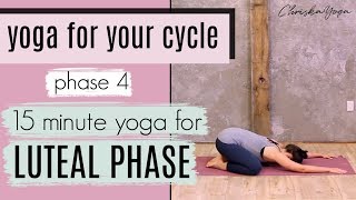 15 Min Yoga for the Luteal Phase  Yoga for Your Cycle  Fertility Yoga  ChriskaYoga [upl. by Ynolem632]