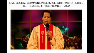 LIVE GLOBAL COMMUNION SERVICE WITH PASTOR CHRIS 4TH SEPTEMBER 2022 [upl. by Luthanen]