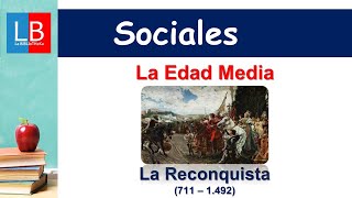 La EDAD MEDIA para niños La RECONQUISTA ✔👩‍🏫 PRIMARIA [upl. by Yrohcaz277]