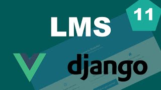 Django and Vue Learning Management System LMS Tutorial  Part 11  Quiz [upl. by Leoni]