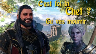 CEST TOI LA CHEF  TU VAS MOURRIR   Baldurs Gate III 15 [upl. by Gruchot646]