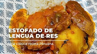 ESTOFADO DE LENGUA DE RES 🥩  RECETA PERUANA 🇵🇪 [upl. by Gregg]