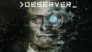 ПЛОХОЕ БУДУЩЕЕ ► Observer [upl. by Reiser]