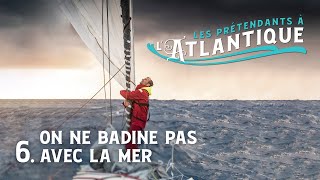 Ep6  A peine parti pour la grande traversée le bateau affronte des grains [upl. by Nerita]