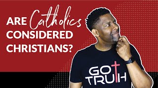 Are Catholics Considered Christians and What Are The Differences in Beliefs [upl. by Aitekram327]