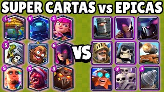 10 SUPER CARTAS vs 10 EPICAS  OLIMPIADAS de CALIDADES  CLASH ROYALE [upl. by Anitsyrhc]