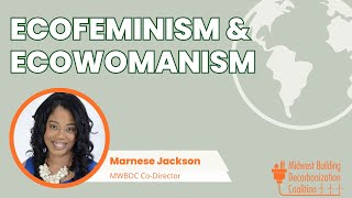 EcoFeminism and EcoWomanism  Marnese Jackson Midwest BDC [upl. by Ametaf]