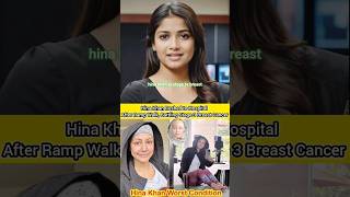 Hina Khan Rushed to Hospital After Ramp Walk Battling Stage 3 Breast Cancer hinakhan breastcancer [upl. by Elleneg]