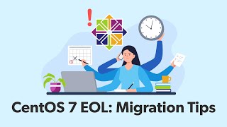 CentOS 7 EOL Migration Tips [upl. by Collimore]