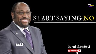 START SAYING NO THE POWER OF SELFRESPECT  DR MYLES MUNROE [upl. by Mahmoud]