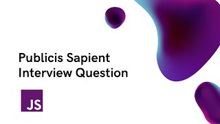 Publicis Sapient Frontend Interview Question [upl. by Enalahs]