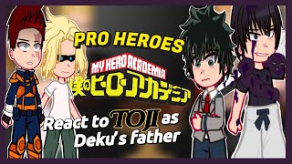 Mha ProHeroes react to Toji as deku’s father 🇬🇧🇧🇷 [upl. by Erlina]