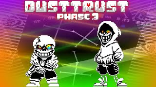 Dusttrust Phase 3 Full Version Official  UNDERTALE Fangame [upl. by Reema710]