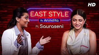 East Style with Anindita  ft Sauraseni Maitra  Episode 2 Adda Uncut SVF YouTube Exclusives SVF [upl. by Ethelda]