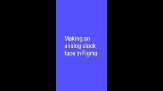 Duplicate and Rotate Making an Analog Clock Face  Figma [upl. by Stearn]