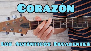 Como tocar Corazon de Los Autenticos Decadentes guitarra FACIL Y RAPIDO [upl. by Florrie667]