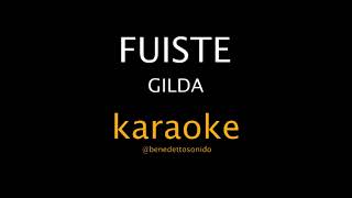 KARAOKE  Fuiste  Gilda [upl. by Balac]