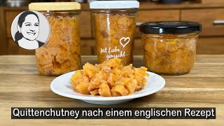 Quittenchutney nach einem englischen Rezept 😊 [upl. by Llenoil83]