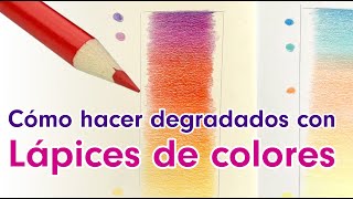 Tutorial de lapices de colores  Degradados  Parte 1 [upl. by Leary649]