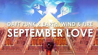 Daft Punk  Digital Love x Earth Wind amp Fire  September  September Love Flipboitamidles Mashup [upl. by Kcirde939]