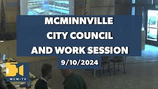 McMinnville City Council and Work Session 9102024 [upl. by Eissoj]