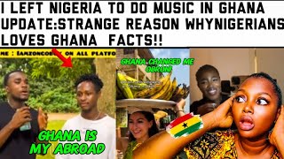 UPDATEREASON WHY I LEFT NIGERIA TO GHANA FOR MUSIC ACCORDING TOTHIS NIGERIANTHE REALTRUTH I LOVE🇬🇭 [upl. by Saxe]