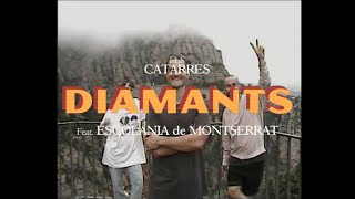 Els Catarres Feat Escolania de Montserrat  Diamants [upl. by Ansev949]